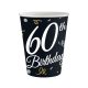 Happy Birthday 60 B&C papír pohár 6 db-os 200 ml